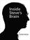 Cover of: Inside Steve's Brain