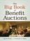 Cover of: The Big Book of Benefit Auctions