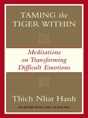 Cover of: Taming the Tiger Within by Thích Nhất Hạnh