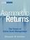Cover of: Asymmetric Returns