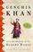 Cover of: Genghis Khan and the Making of the Modern World
