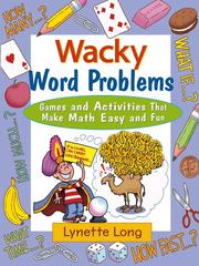 Cover of: Wacky Word Problems by Lynette Long