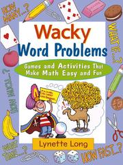 Cover of: Wacky Word Problems by Lynette Long, Lynette Long