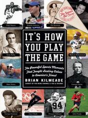 Cover of: It's How You Play the Game by Brian Kilmeade