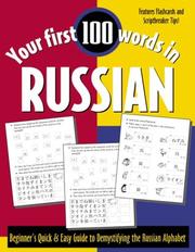 Cover of: Your first 100 words in Russian by series concept, Jane Wightwick ; illustrations, Mahmoud Gaafar ; Russian edition, Helena Chick.