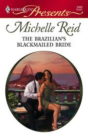 Cover of: The Brazilian's Blackmailed Bride by Michelle Reid
