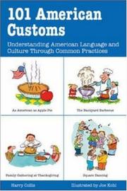 Cover of: 101 American customs: understanding American language and culture through common practices