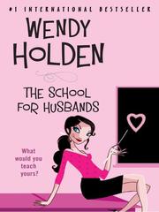Cover of: School for Husbands by Wendy Holden