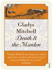 Cover of: Death and the Maiden by Gladys Mitchell