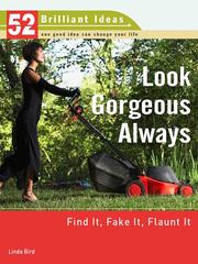 Cover of: Look Gorgeous Always (52 Brilliant Ideas) by Linda Bird