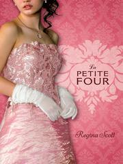 Cover of: La Petite Four | Regina Scott