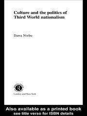 Cover of: Culture and the Politics of Third World Nationalism by Dawa Norbu