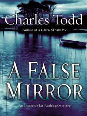 Cover of: A False Mirror by Charles Todd