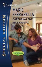Cover of: Capturing the Millionaire by Marie Ferrarella