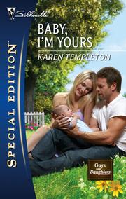 Cover of: Baby, I'm Yours by Karen Templeton