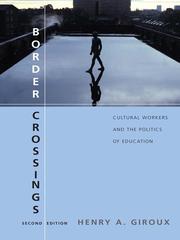 Cover of: Border Crossings, Second Edition: Cultural Workers and the Politics of Education by Henry A. Giroux