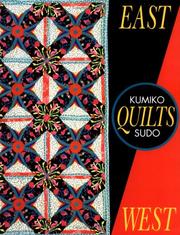 Cover of: East Quilts West (Needlework & Quilting)