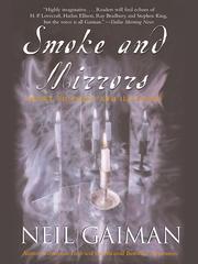 Cover of: Smoke and Mirrors by Neil Gaiman, Richard Chizmar, William Peter Blatty, Kealan Patrick Burke, Brian Keene, Joe Hill, Joe R. Lansdale, Ray Garton