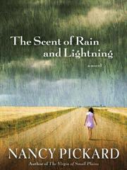 Cover of: The Scent of Rain and Lightning by Nancy Pickard, Nancy Pickard