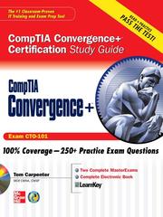 CompTIA convergence+ certification study guide by Tom Carpenter