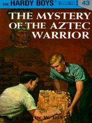 Cover of: The Mystery of the Aztec Warrior by Franklin W. Dixon