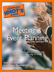 Cover of: The Complete Idiot's Guide to Meeting & Event Planning by Robin E. Craven, Robin E. Craven