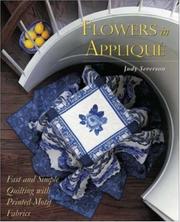 Cover of: Flowers in appliqué: fast and simple quilting with printed-motif fabrics