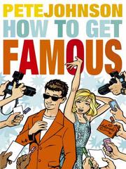 Cover of: How to Get Famous | Pete Johnson