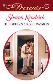 Cover of: The Greek's Secret Passion by Sharon Kendrick