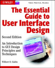 Cover of: The Essential Guide to User Interface Design by Wilbert O. Galitz, Wilbert O. Galitz