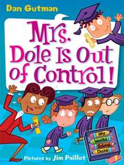 Cover of: Mrs. Dole Is Out of Control! by Dan Gutman