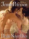 Cover of: Desire Never Dies by Jenna Petersen