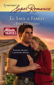 Cover of: To Save a Family by Anna DeStefano