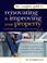 Cover of: The Complete Guide to Renovating and Improving Your Property