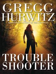 Cover of: Troubleshooter by Gregg Andrew Hurwitz