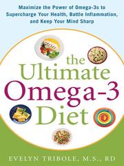 Cover of: The Ultimate Omega-3 Diet by Evelyn Tribole