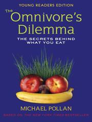 Cover of: The omnivore's dilemma by Michael Pollan, Richie Chevat, Raul Nagore, Richie Chevat