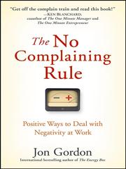 The no complaining rule by Jon Gordon
