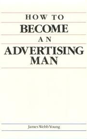 How to become an advertising man by James Webb Young