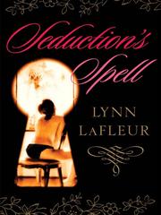 Cover of: Seduction's Spell by Lynn Lafleur, Lynn Lafleur