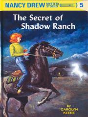Cover of: The Secret of Shadow Ranch by Carolyn Keene