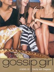 Cover of: Gossip Girl by Cecily von Ziegesar, Cecily von Ziegesar