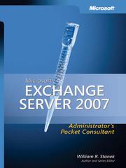 Cover of: Microsoft® Exchange Server 2007 Administrator's Pocket Consultant by William R. Stanek, William R. Stanek