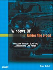 Cover of: Windows XP Under the Hood: Hardcore Windows Scripting and Command Line Power