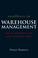 Cover of: Excellence in Warehouse Management