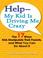 Cover of: Help--My Kid is Driving Me Crazy