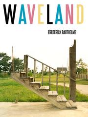 Cover of: Waveland by Frederick Barthelme