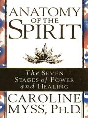 Cover of: Anatomy of the Spirit by Caroline Myss