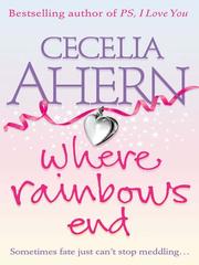 Cover of: Where Rainbows End by Cecelia Ahern