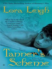 Cover of: Tanner's Scheme by Lora Leigh